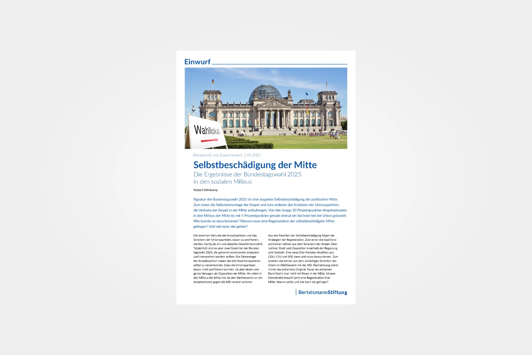 Bundestagswahl 2025: Selbstbeschädigung der Mitte